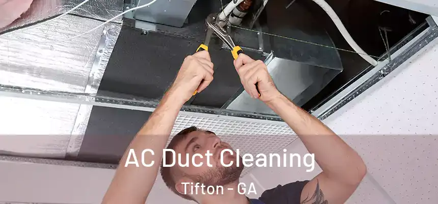AC Duct Cleaning Tifton - GA